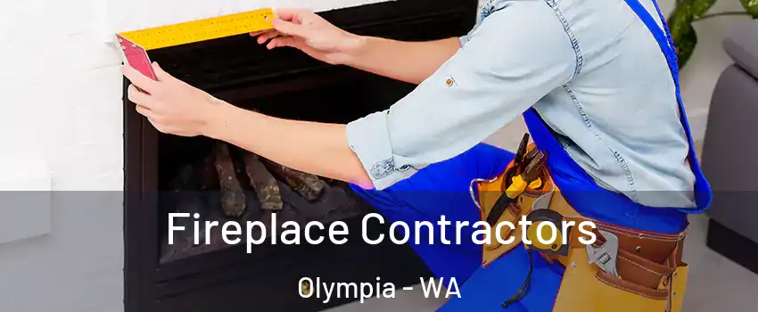  Fireplace Contractors Olympia - WA