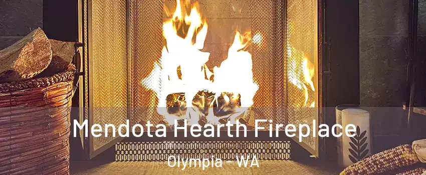  Mendota Hearth Fireplace Olympia - WA