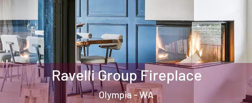  Ravelli Group Fireplace Olympia - WA