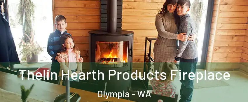  Thelin Hearth Products Fireplace Olympia - WA